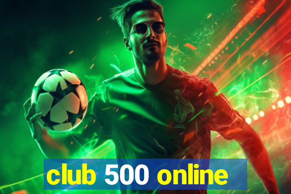 club 500 online